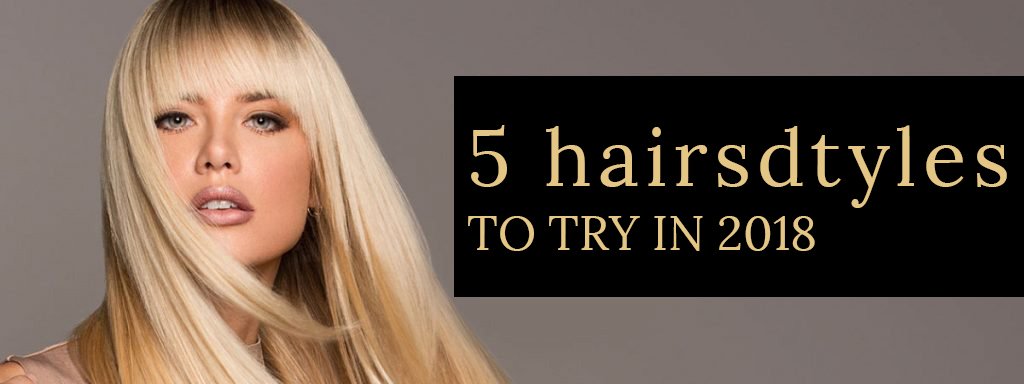 5 hairstyles to try In 2018 at Stone Hairdressing, Canterbury