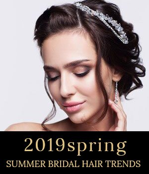 2019 spring/summer bridal hair trends