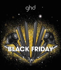 GHD sale Black Friday Deals Canterbury Kings Hill