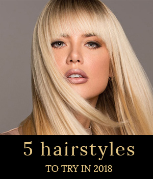 5 hairstyles to try in 2018